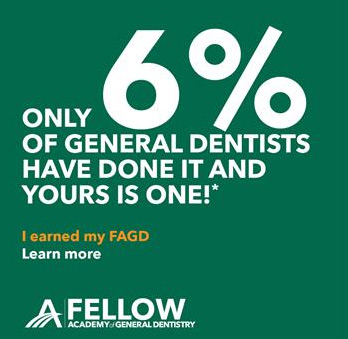 Only 6% of general dentists have done it and yours is one! I earned my FAGD learn more. Fellow academy of general dentistry